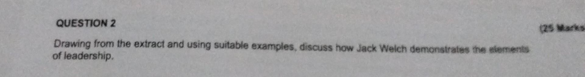  QUESTION 2 Drawing from the extract and using suitable examples, discuss