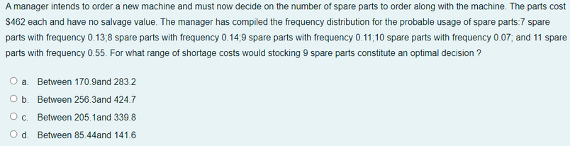 1: 2: A manager intends to order a new machine and must