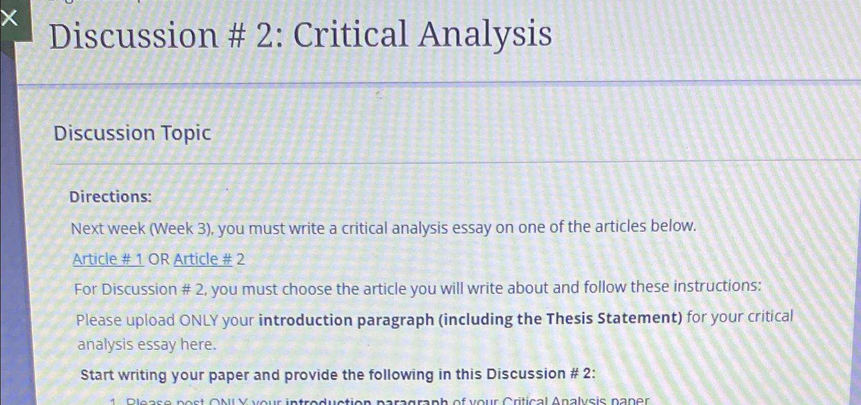  Discussion # 2: Critical Analysis Discussion Topic Directions: Next week (Week
