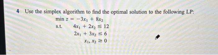 can you please solve this linear programming problem by the tableau method