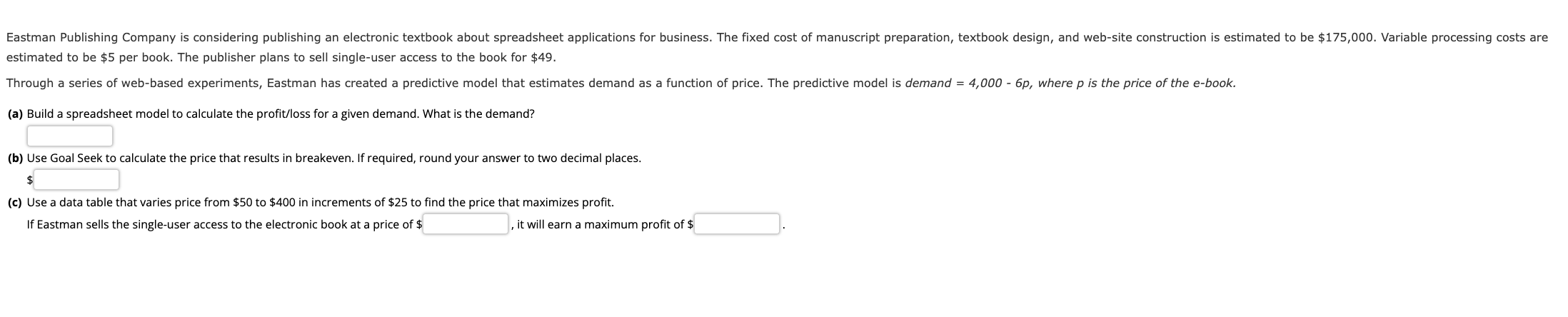  ANSWER ONLY PLEASE estimated to be $5 per book. The publisher