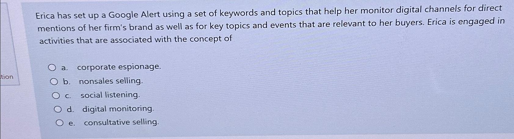  Erica has set up a Google Alert using a set of
