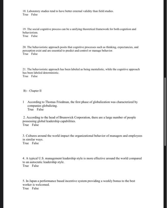  18. Laboratory studies tend to have better external validity than field
