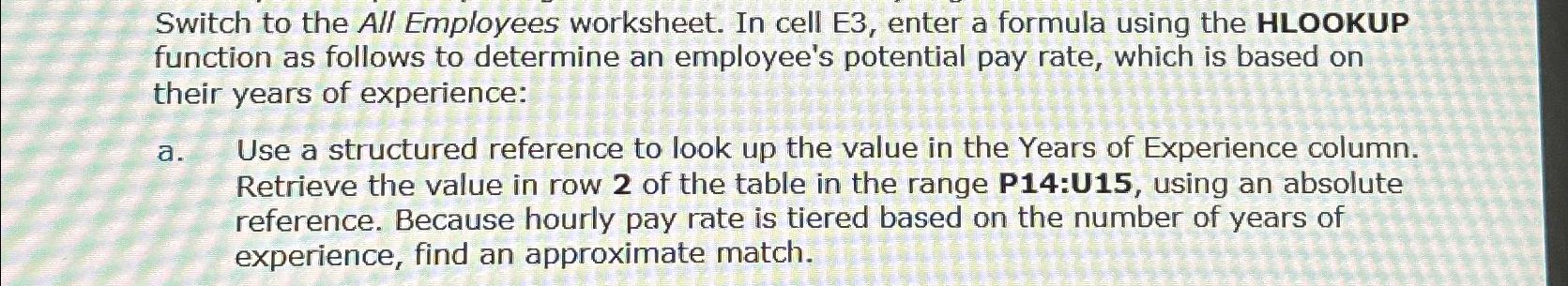  Switch to the All Employees worksheet. In cell E3, enter a