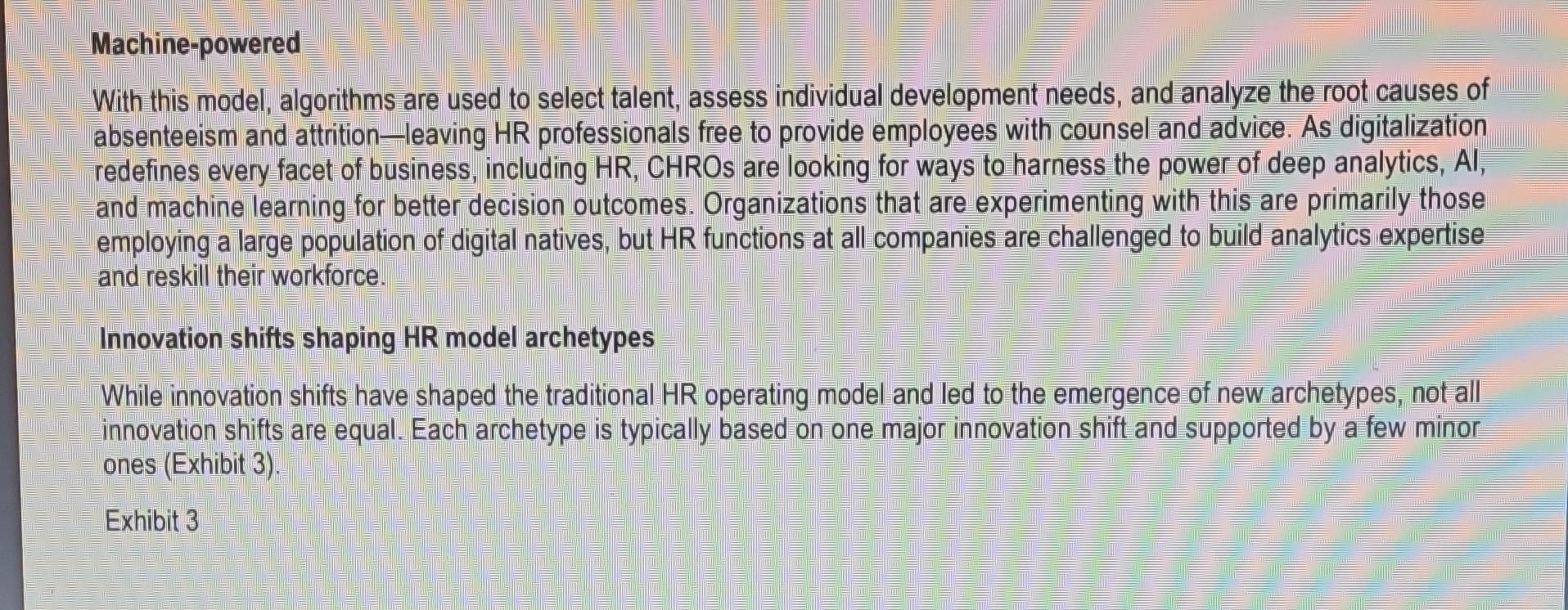 companies generally adopted a combination of HR business partners, centers of excellence,