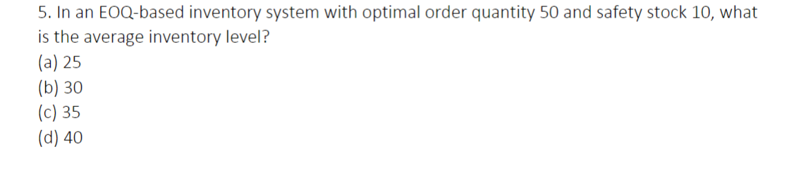  In an EOQ-based inventory system with optimal order quantity 50 and