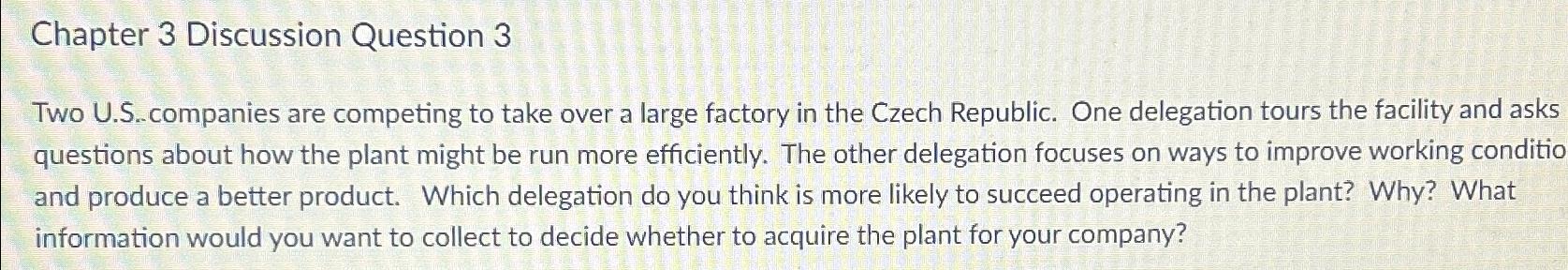  Chapter 3 Discussion Question 3 Two U.S.companies are competing to take