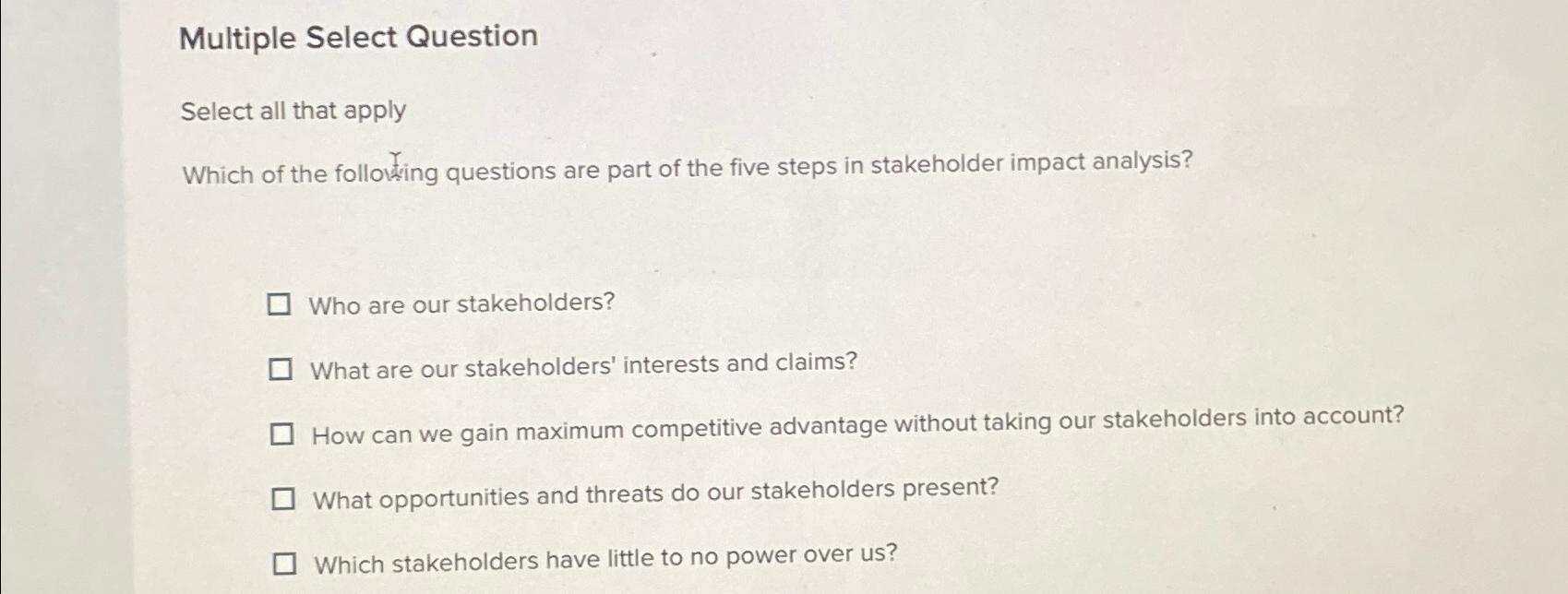  Multiple Select Question Select all that apply Which of the following