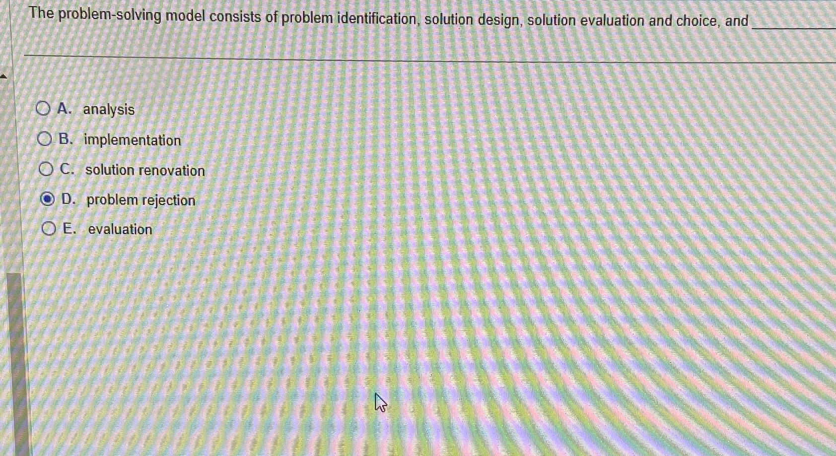  The problem-solving model consists of problem identification, solution design, solution evaluation