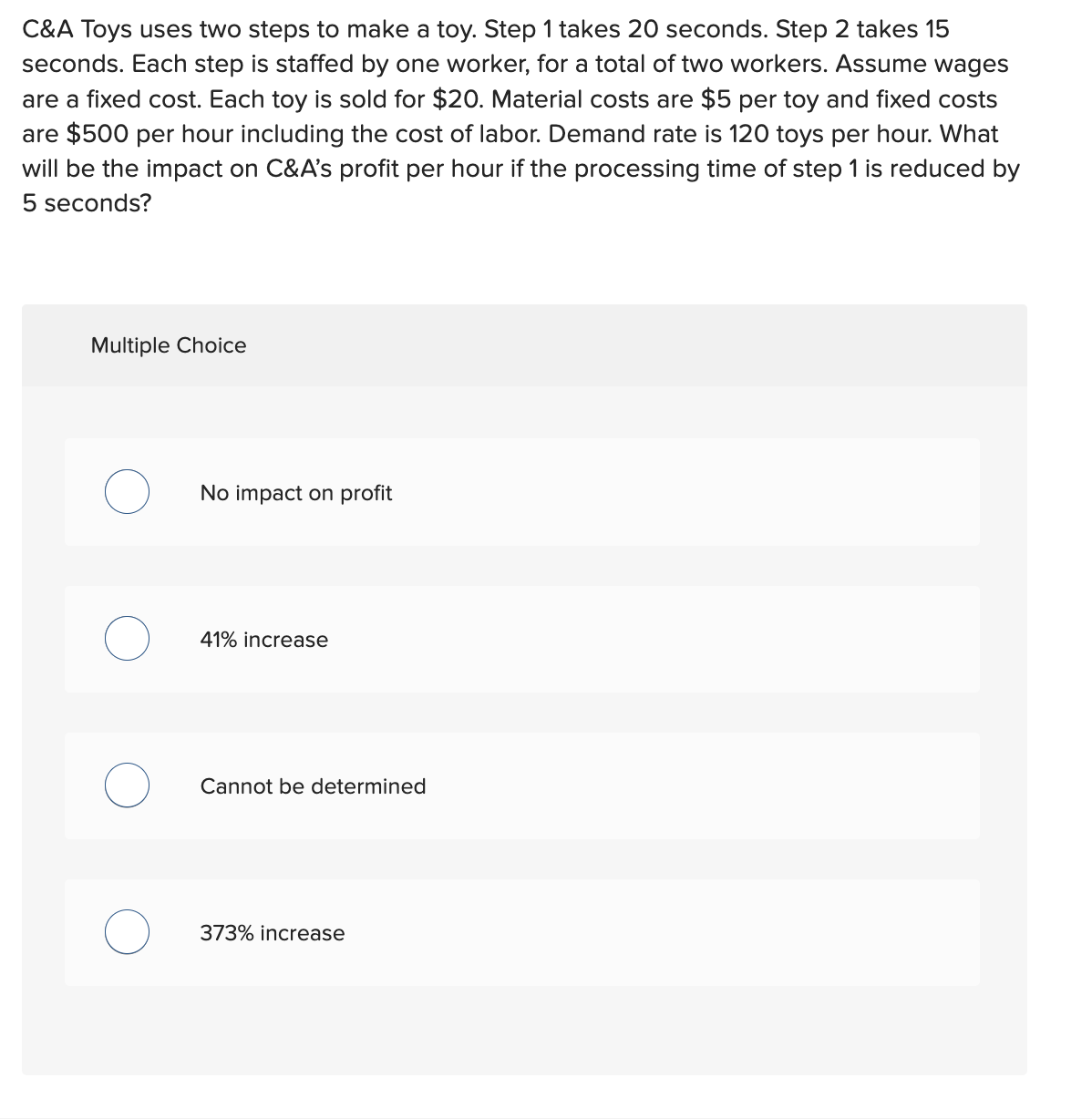  C\&A Toys uses two steps to make a toy. Step 1