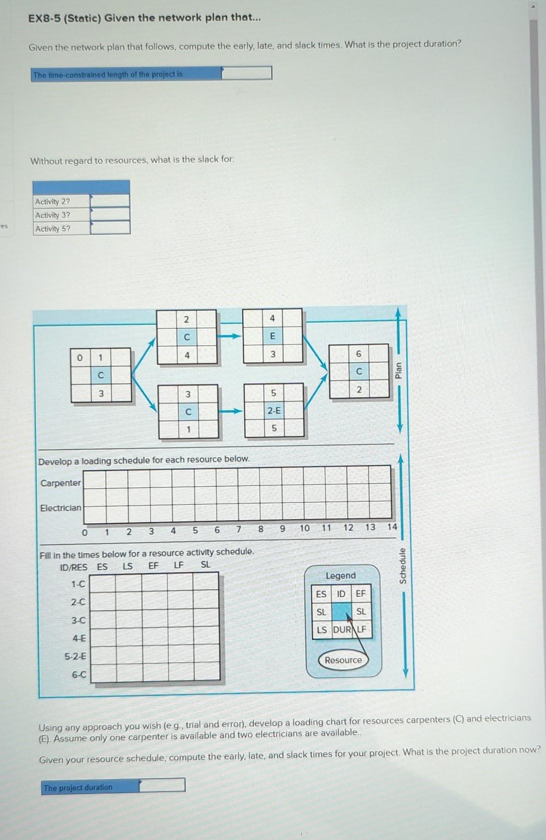  EX8-5 (Static) Given the network plan that... Given the network plan