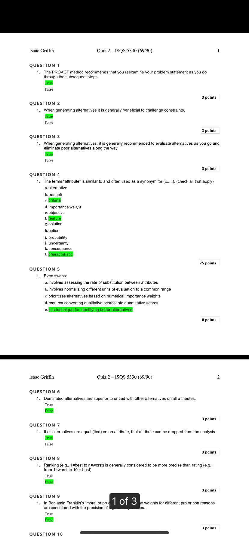  QUESTION 1 The PROACT method recommends that you reexamine your problem