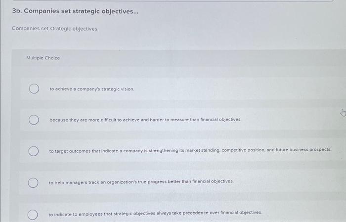 follow. The managerial purpose of setting objectives is to convert the vision