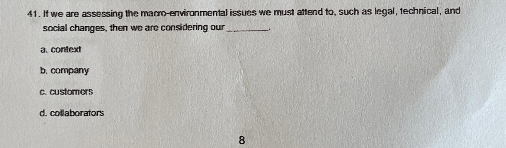  If we are assessing the macro-environmental issues we must attend to,