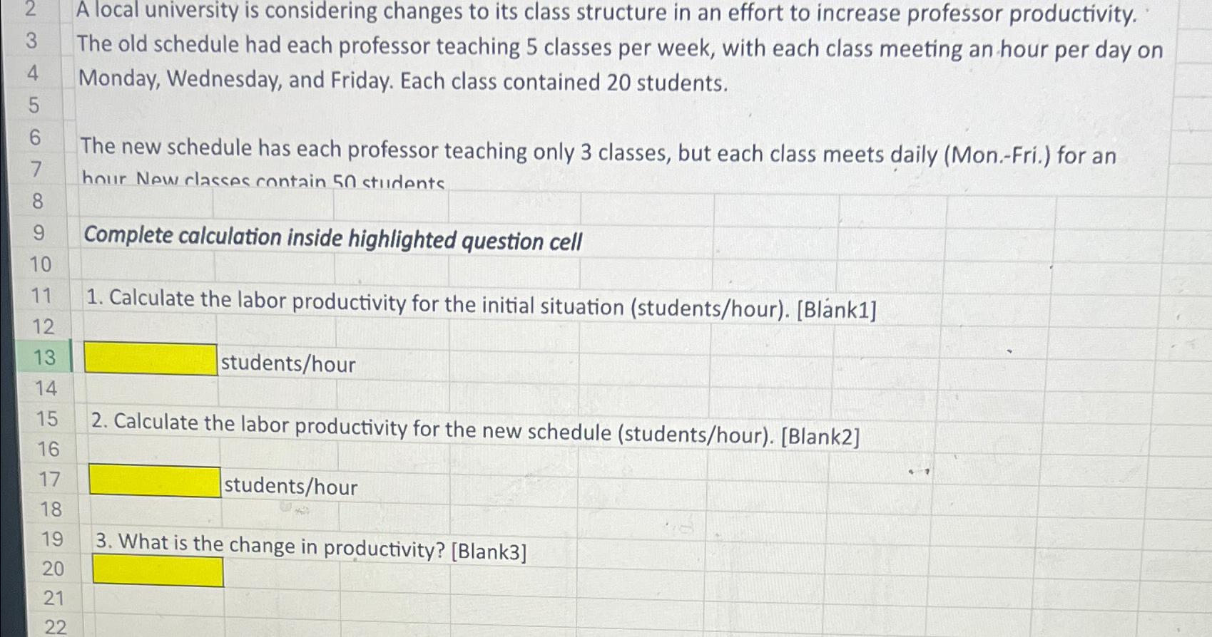  A local university is considering changes to its class structure in