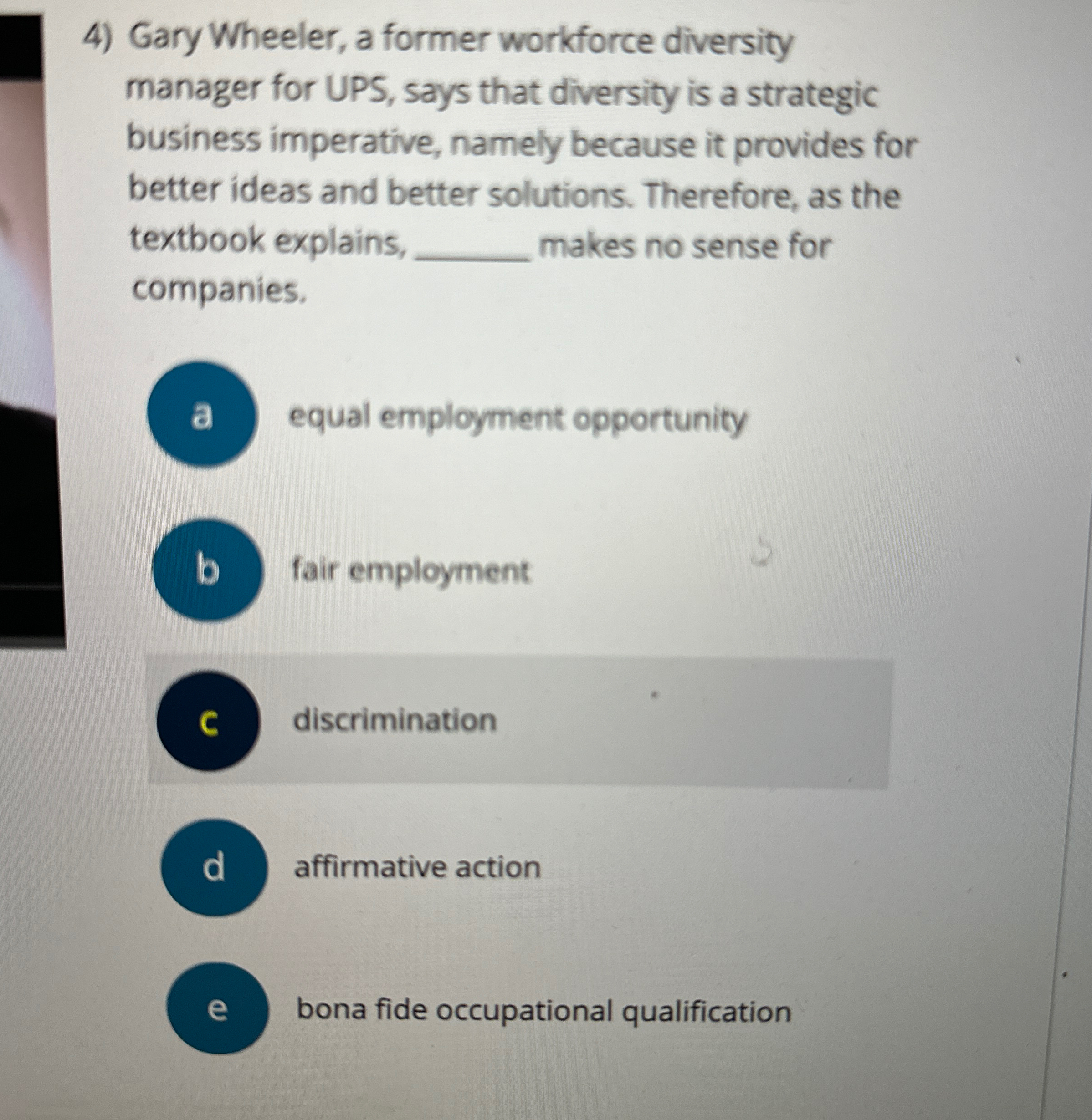  Gary Wheeler, a former workforce diversity manager for UPS, says that