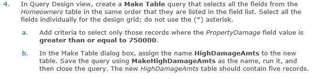 In Query Design view, create a Make Table query that selects