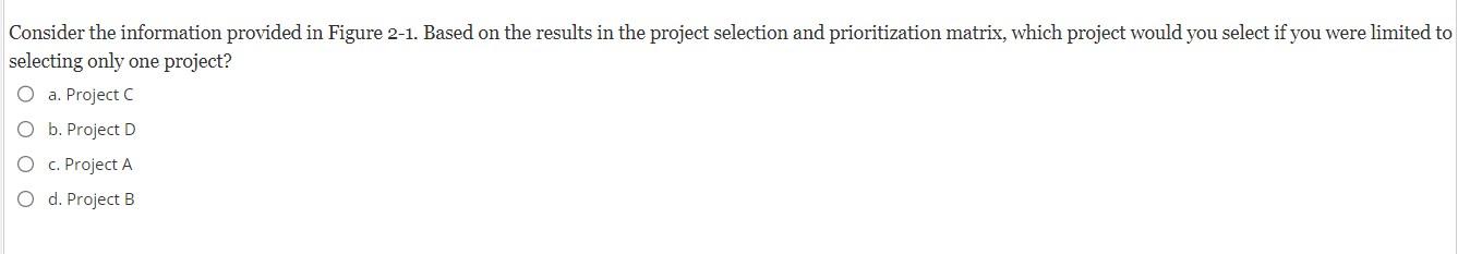 in Figure 2-1. Based on the results in the project selection and