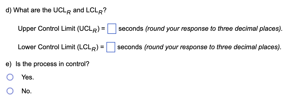 this problem. A quality inspector took the following samples of the length