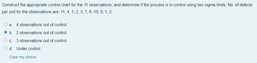 1: 2: Construct the appropriate control chart for the 11 observations, and