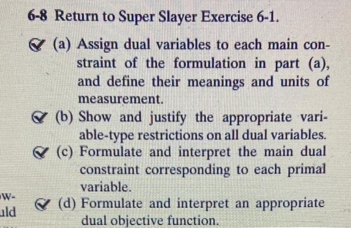 Table 6.9. 6-8 Return to Super Slayer Exercise 6-1. (a) Assign dual