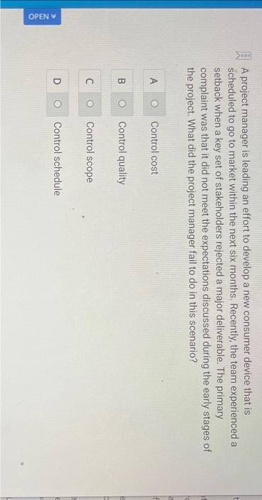  IA A project manager is leading an effort to develop a