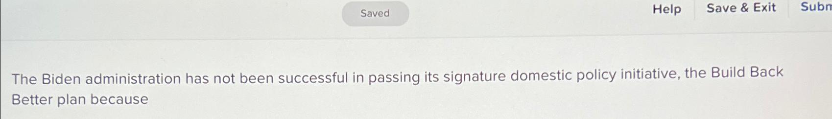  Help Save & Exit Subn The Biden administration has not been
