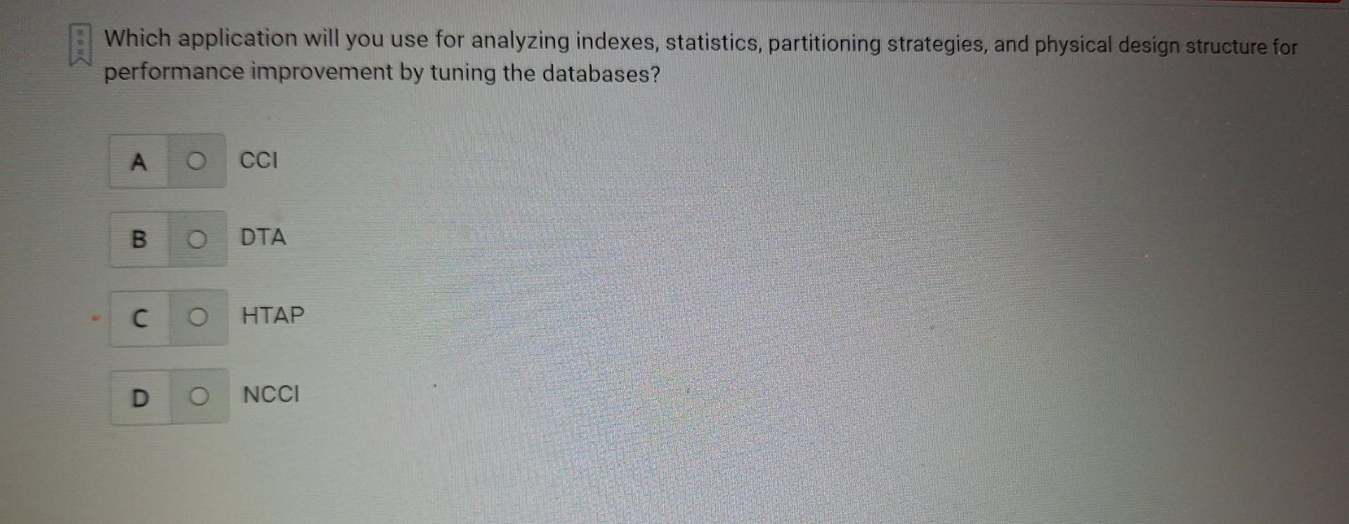  Which application will you use for analyzing indexes, statistics, partitioning strategies,