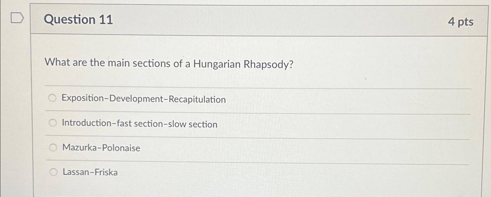  Question 11 4 pts What are the main sections of a