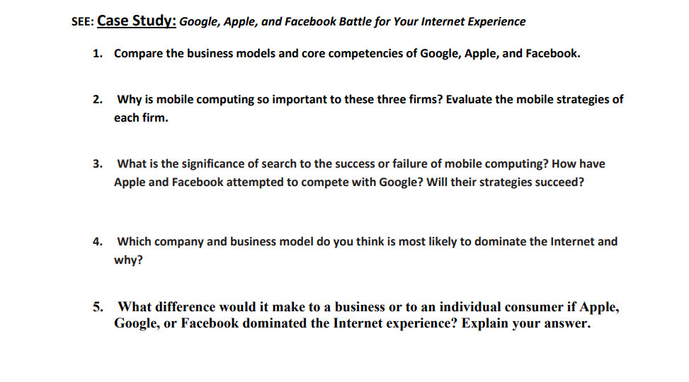 SEE: Case Study: Google, Apple, and Facebook Battle for Your Internet