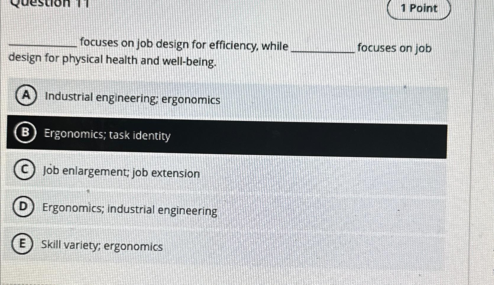  1 Point focuses on job design for efficiency, while design for