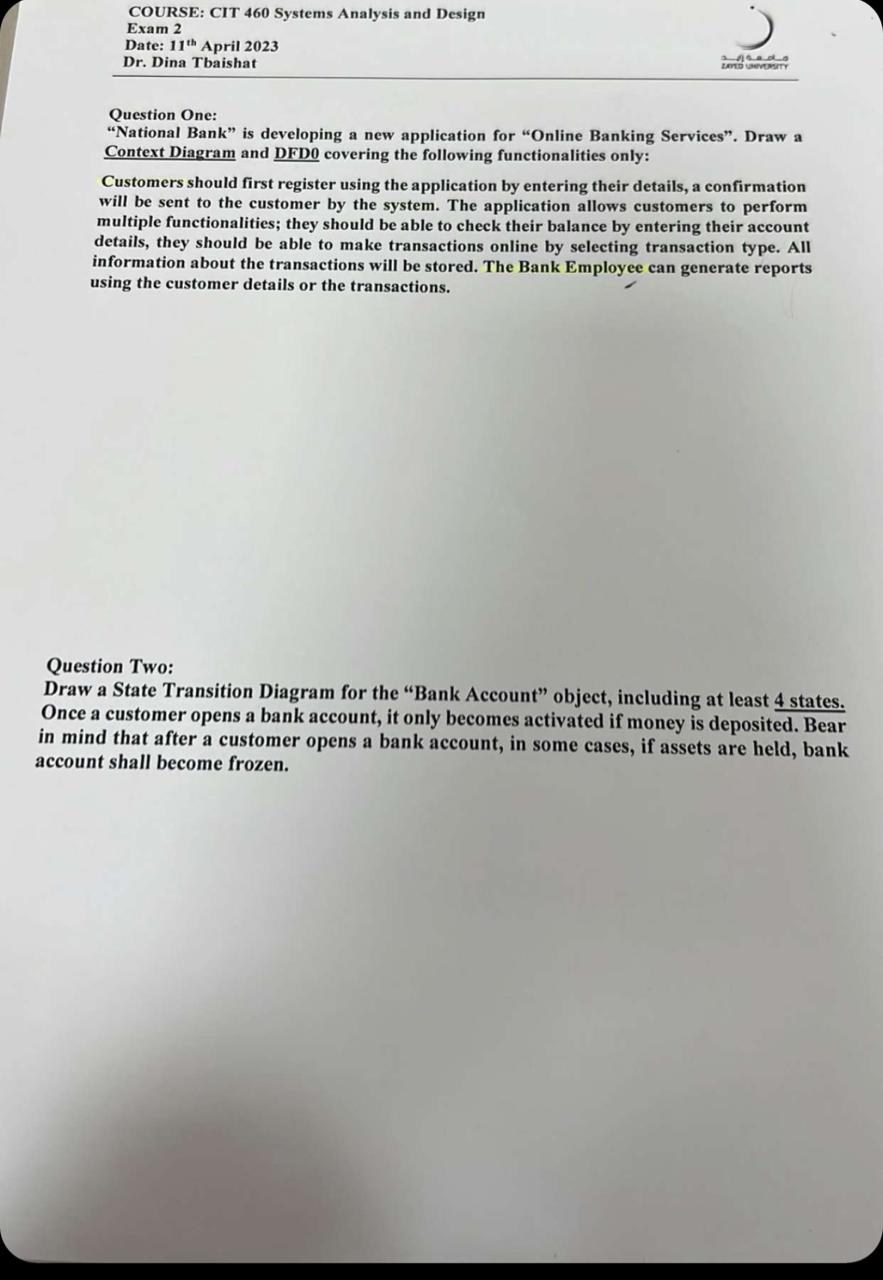 draw and solve Question One: "National Bank" is developing a new application