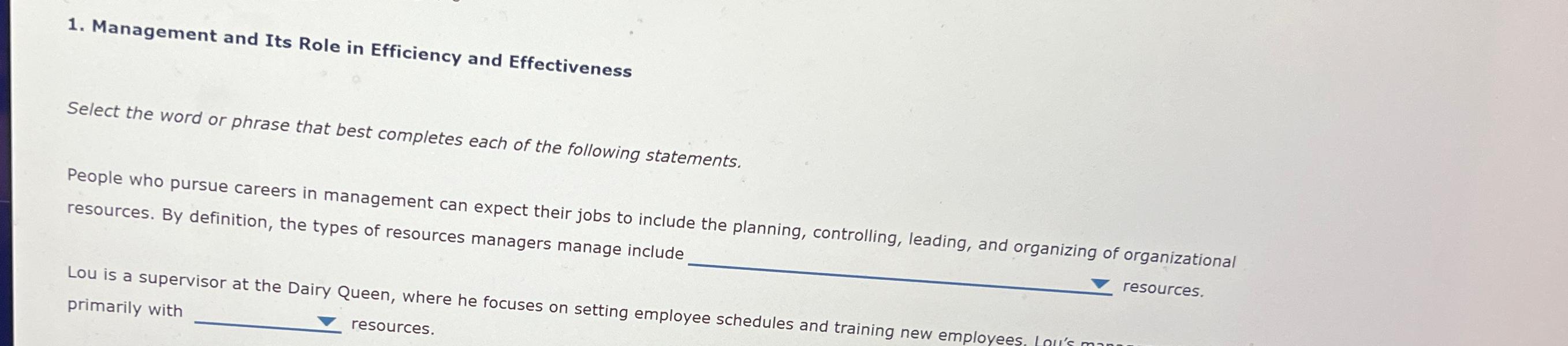  Management and Its Role in Efficiency and Effectiveness Select the word