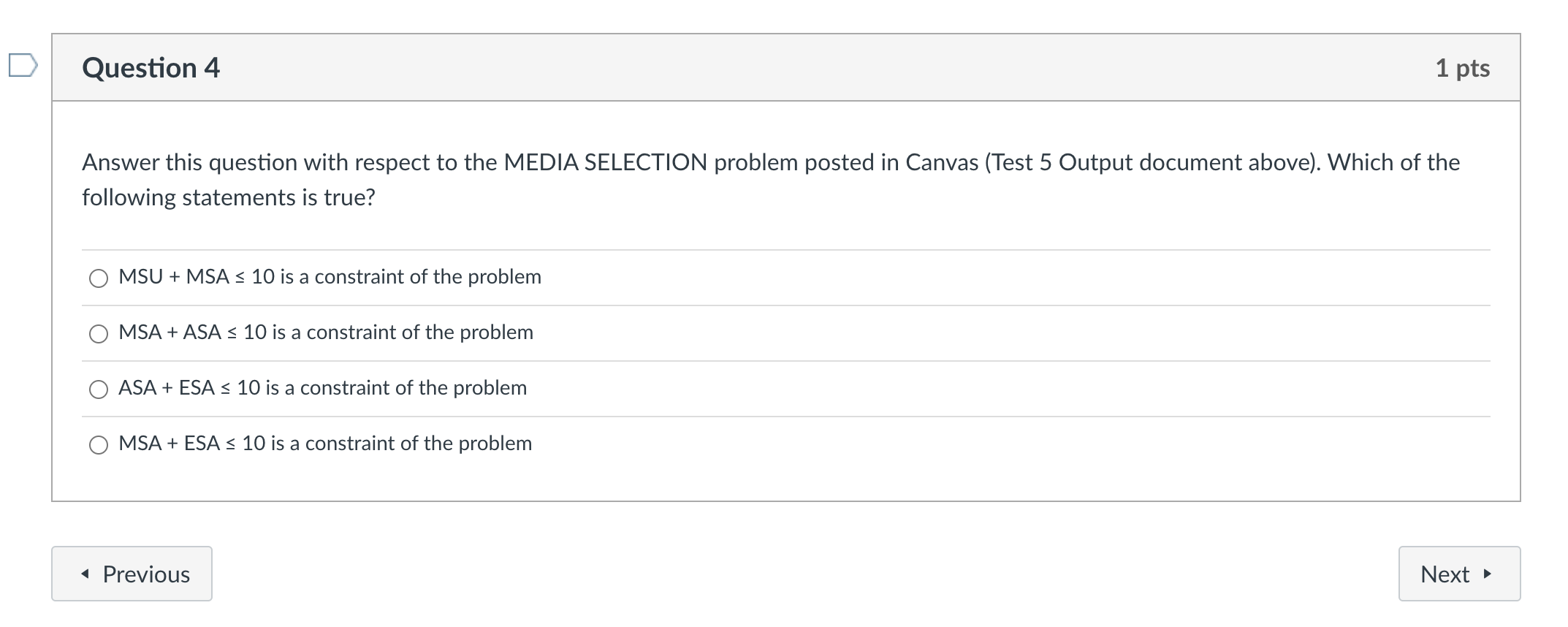 statements is true? MSU1 is a constraint of the problem 4000(MSU+MSA)+800(ASA+ASU)+6000(ESA+ESU)150,000 is