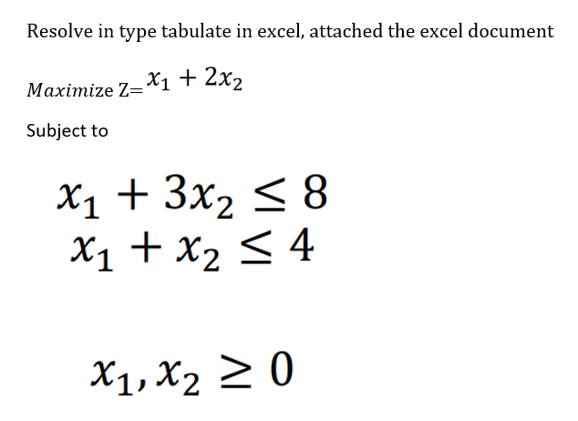 Resolve in type tabulate in excel, attached the excel document Maximize