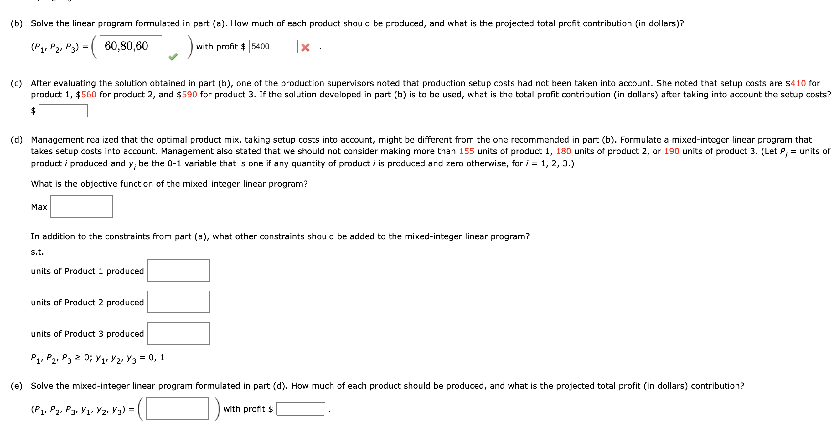(a) Formulate a linear programming model for maximizing total profit contribution. (Let