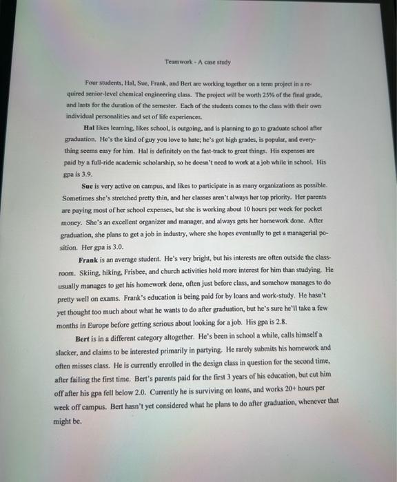  What would you do about Bert? Teamwork case study Four students,