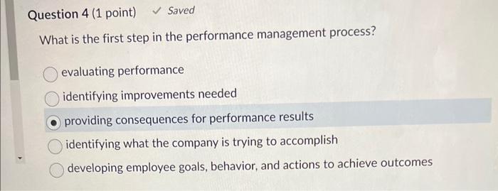  What is the first step in the performance management process? evaluating