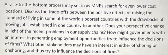  A race-to-the-bottom process may set in as MNEs search for ever-lower