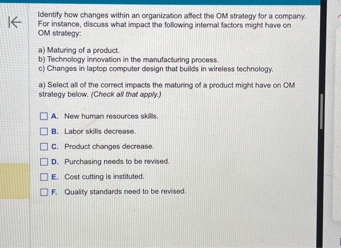 I will upvote! Please help :) Identify how changes within an organization