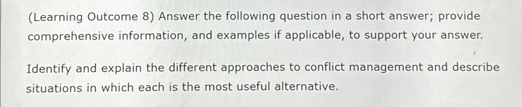  (Learning Outcome 8) Answer the following question in a short answer;