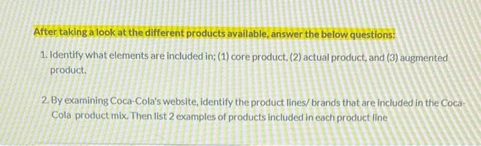  After taking a look at the different products available, answer the