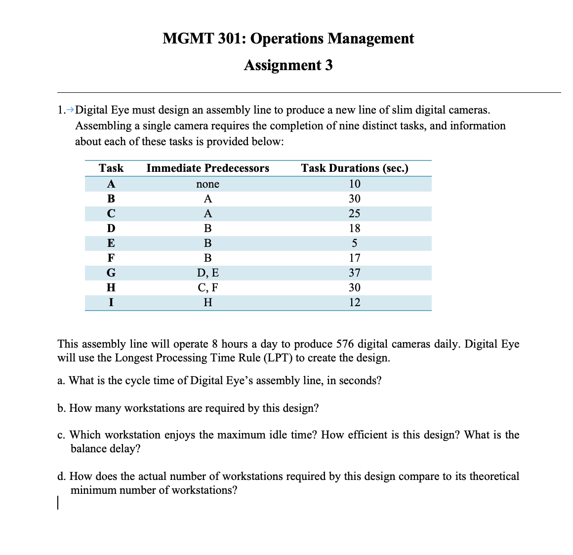 Please show with work MGMT 301: Operations Management Assignment 3 1. Digital