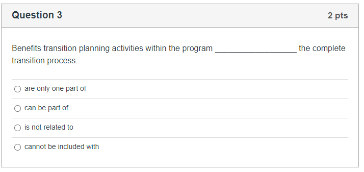  Benefits transition planning activities within the program . the complete transition