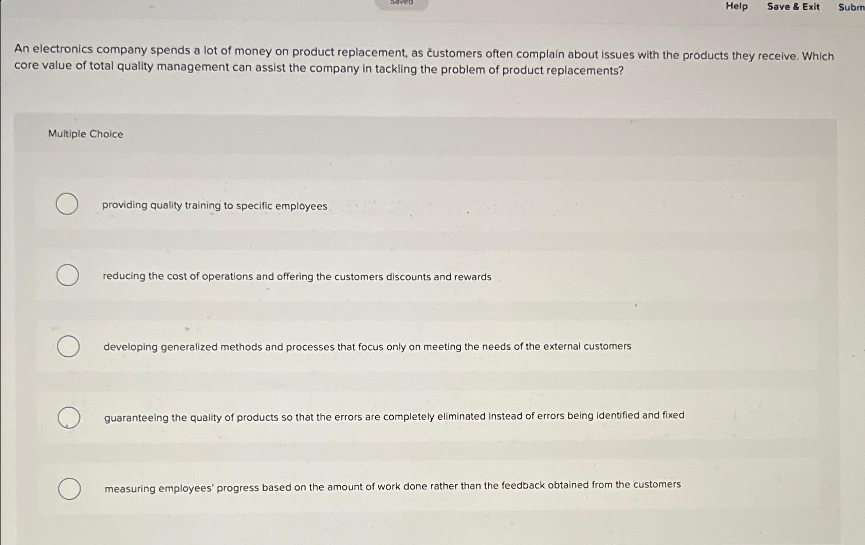  Help Save & Exit Subm An electronics company spends a lot