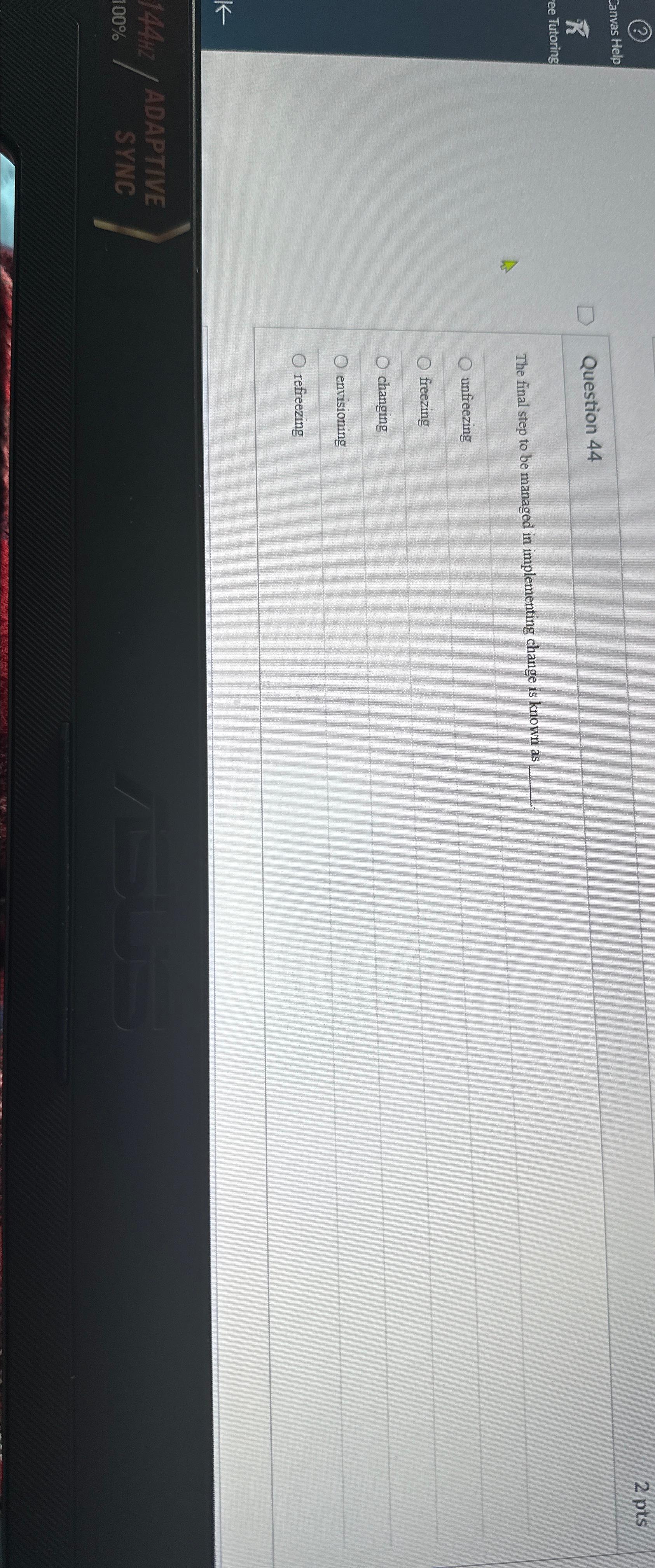  2 pts Question 44 The final step to be managed in