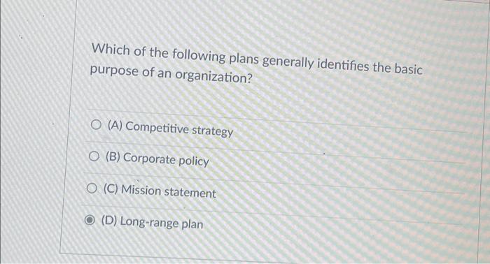  Which of the following plans generally identifies the basic purpose of