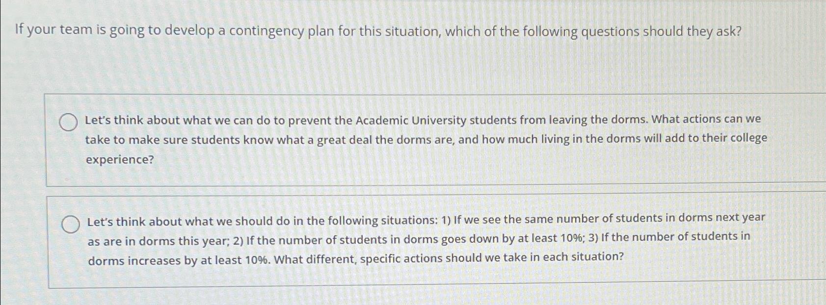  If your team is going to develop a contingency plan for