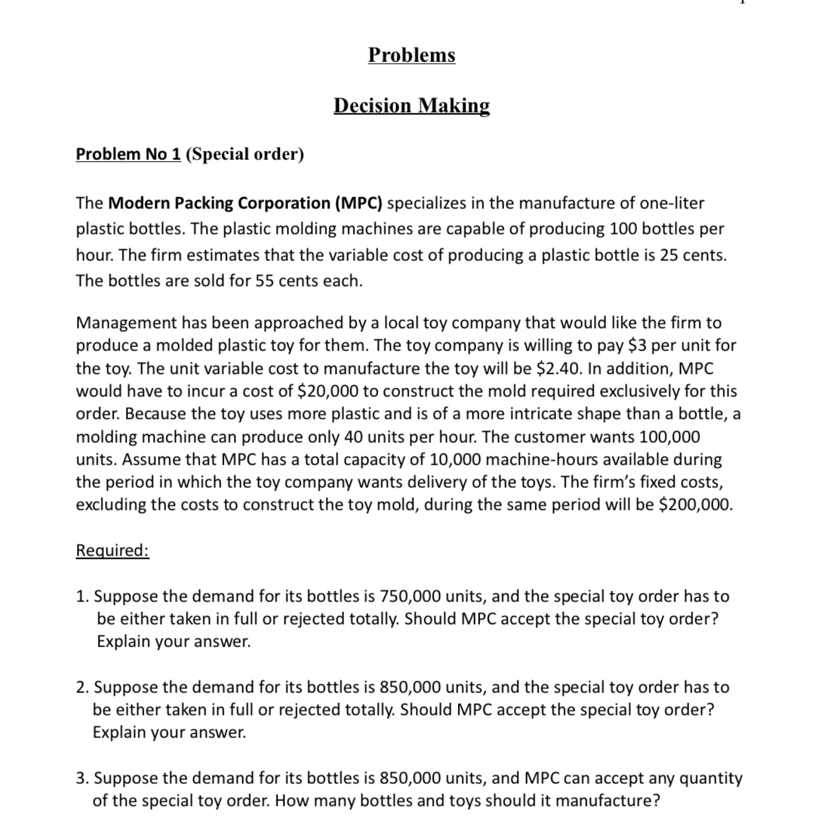  Problem No 1(Special order) The Modern Packing Corporation (MPC) specializes in