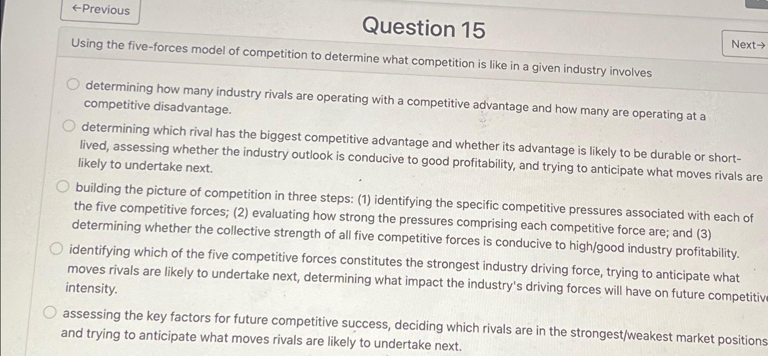  larr Previous Question 15 Using the five-forces model of competition to